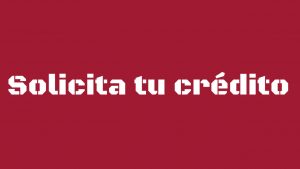 Solicita tu credito